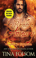 Revoltosa de Amaury (Vampiros de Scanguards #2)