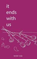 It Ends With US
