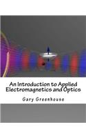 An Introduction to Applied Electromagnetics and Optics