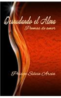 Desnudando el alma: Poemas de amor