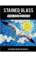 Stained Glass in Amazing Design Coloring Book for Adults