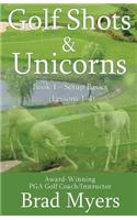 Golf Shots & Unicorns