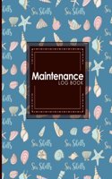 Maintenance Log Book: (Maintenance Log Books)