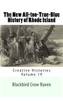 New All-Too-True-Blue History of Rhode Island