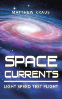 Space Currents: Light Speed Test Flight