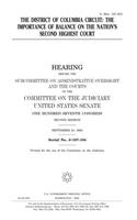 The District of Columbia Circuit: The Importance of Balance on the Nations Second Highest Court