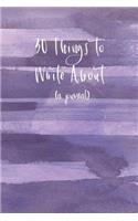30 Things to Write About