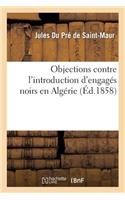 Objections Contre l'Introduction d'Engagés Noirs En Algérie Et Réponse À Une Lettre