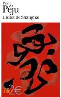 Idiot Shanghai Et Aut Nouv