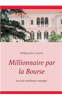 Millionnaire par la Bourse