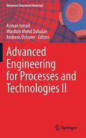 Advanced Engineering for Processes and Technologies II: (147 Advanced Structured Materials)