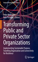 Transforming Public and Private Sector Organizations