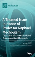 Themed Issue in Honor of Professor Raphael Mechoulam
