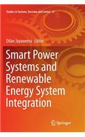 Smart Power Systems and Renewable Energy System Integration