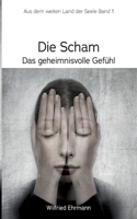 Die Scham, das geheimnisvolle Gefühl