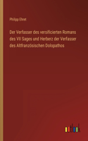Der Verfasser des versificierten Romans des VII Sages und Herberz der Verfasser des Altfranzösischen Dolopathos