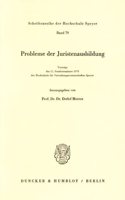 Probleme Der Juristenausbildung
