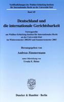 Deutschland Und Die Internationale Gerichtsbarkeit