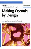 Making Crystals by Design: Methods, Techniques and Applications