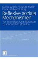 Reflexive Soziale Mechanismen