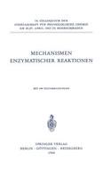 Mechanismen Enzymatischer Reaktionen