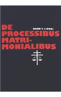 De processibus matrimonialibus