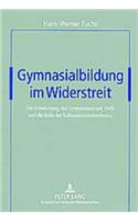 Gymnasialbildung Im Widerstreit