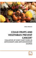 Could Fruits and Vegetables Prevent Cancer?