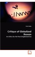Critique of Globalized Reason