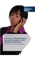 Influence of Family Socio- Economic Status on Girl Students Education