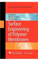 Surface Engineering of Polymer Membranes
