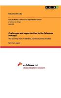 Challenges and opportunities to the Telecoms Industry