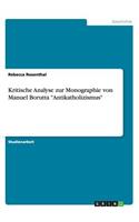 Kritische Analyse zur Monographie von Manuel Borutta Antikatholizismus