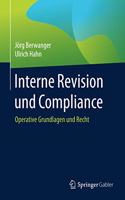 Interne Revision Und Compliance: Operative Grundlagen Und Recht