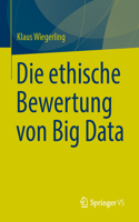 Die Ethische Bewertung Von Big Data