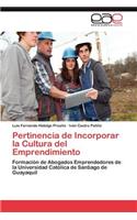 Pertinencia de Incorporar La Cultura del Emprendimiento