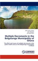 Multiple Decrements in the Bolgatanga Municipality of Ghana