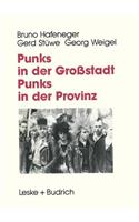 Punks in Der Großstadt -- Punks in Der Provinz