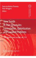 New Trends in Thin Structures: Formulation, Optimization and Coupled Problems