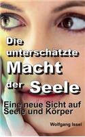 Die unterschätzte Macht der Seele