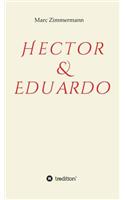 Hector & Eduardo
