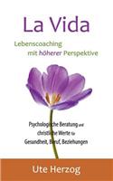 La Vida - Lebenscoaching mit höherer Perspektive