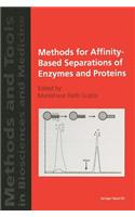 Methods for Affinity-Based Separations of Enzymes and Proteins
