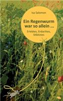Regenwurm war so allein ...