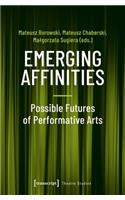 Emerging Affinities