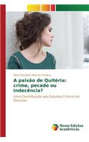 A paixão de Quitéria: crime, pecado ou indecência?
