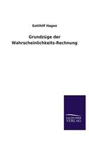 Grundzuge Der Wahrscheinlichkeits-Rechnung