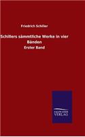 Schillers sämmtliche Werke in vier Bänden: (German)