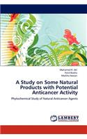 A Study on Some Natural Products with Potential Anticancer Activity