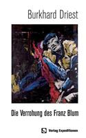 Verrohung des Franz Blum